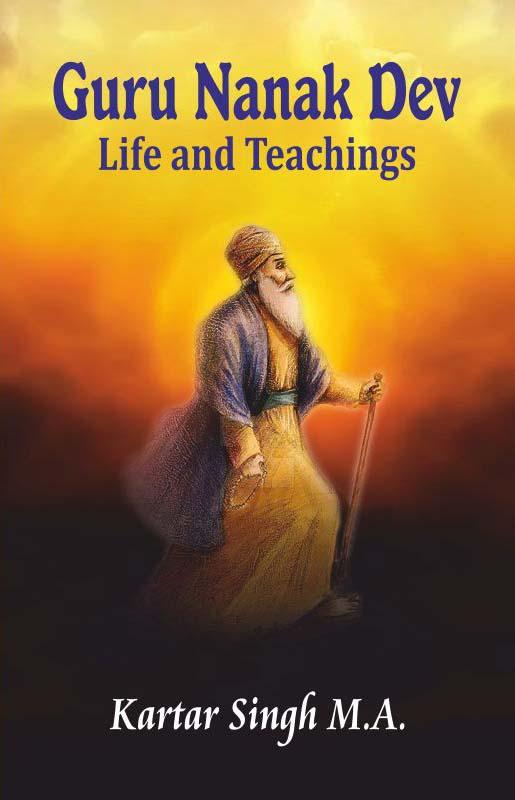 Guru Nanak Dev Ji Life and teachings