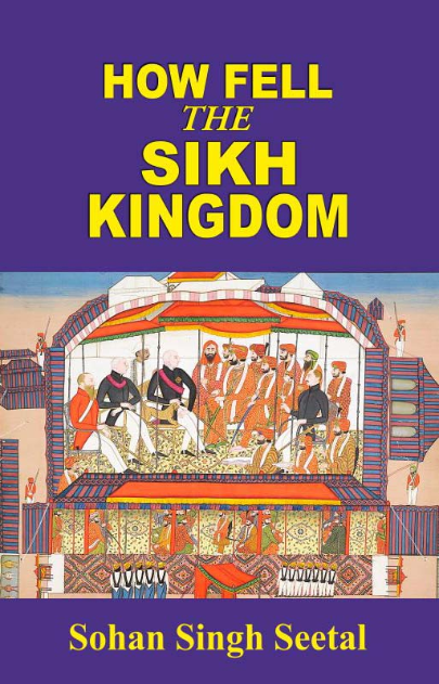 How Fell the Sikh Kingdom